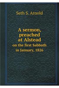 A sermon, preached at Alstead on the first Sabbath in January, 1826