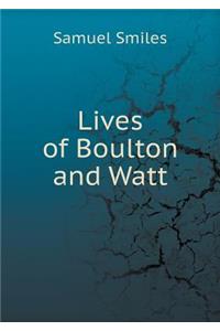 Lives of Boulton and Watt