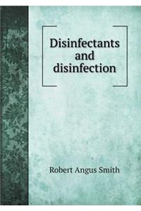Disinfectants and disinfection