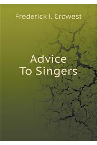 Advice To Singers