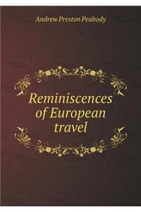 Reminiscences of European Travel