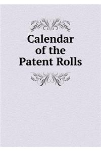 Calendar of the Patent Rolls