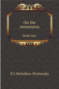 On the mountains. book One