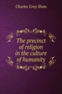 precinct of religion in the culture of humanity