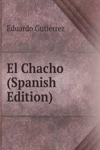 El Chacho (Spanish Edition)
