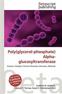 Poly(glycerol-Phosphate) Alpha-Glucosyltransferase