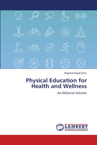 Physical Education for Health and Wellness