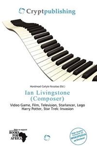 Ian Livingstone (Composer)