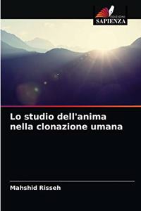 Lo studio dell'anima nella clonazione umana