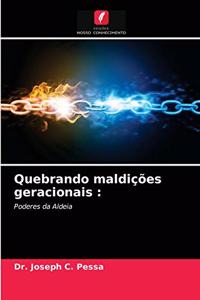 Quebrando maldições geracionais