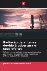Radiação de antenas devido à cobertura e seus efeitos