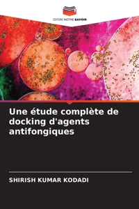 étude complète de docking d'agents antifongiques