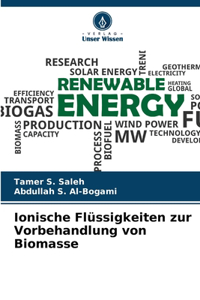 Ionische Flüssigkeiten zur Vorbehandlung von Biomasse