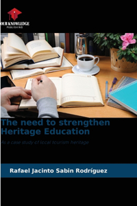 need to strengthen Heritage Education