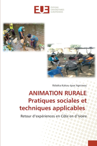 ANIMATION RURALE Pratiques sociales et techniques applicables