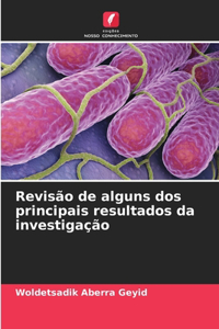 Revisão de alguns dos principais resultados da investigação