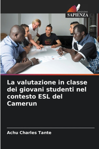 valutazione in classe dei giovani studenti nel contesto ESL del Camerun