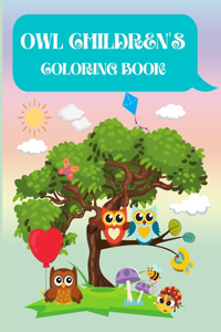 Owl Children's Coloring Book: Owl Coloring Book for Kids, Toddlers, Girls and Boys. Activity Workbook for Kids Ages 2+