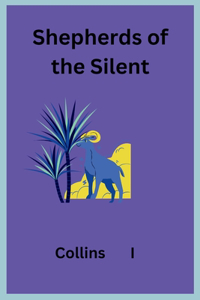 Shepherds of the Silent