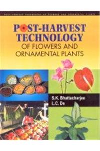 Post-Harvest Technology of Flowers & Ornamental Plants