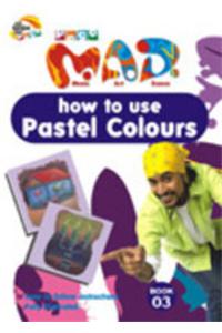MAD-How To Use Pastel Colours