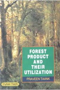 Forest Product And Their Utilization