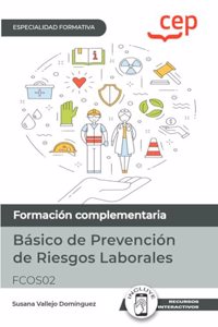 Manual. Basico de Prevencion de Riesgos Laborales (FCOS02). Especialidades formativas