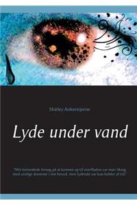 Lyde under vand