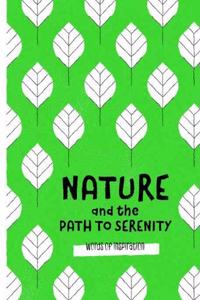 Nature and the Path to Serenity: Words of Inspiration