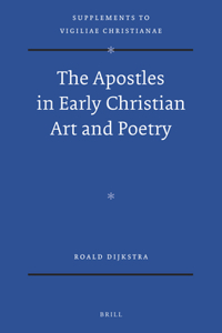 Apostles in Early Christian Art and Poetry