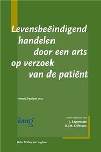 Levensbeëindigend Handelen Door Een Arts Op Verzoek Patiënt