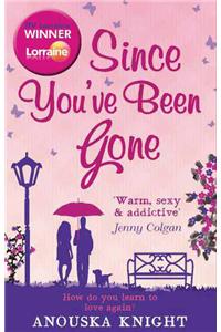 Since You’ve Been Gone