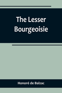 Lesser Bourgeoisie