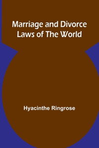 Marriage and Divorce Laws of the World