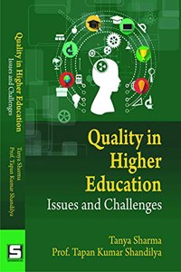 Quality in Higher Education : Issues and Challenges, ISBN : 978-93-88147-04-0