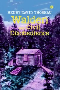 Walden and Civil Disobedience