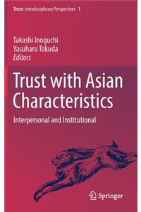 Trust with Asian Characteristics