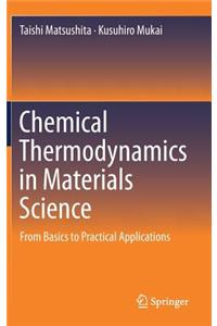 Chemical Thermodynamics in Materials Science