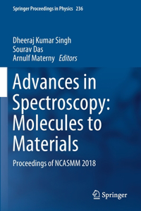 Advances in Spectroscopy: Molecules to Materials