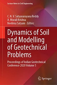 Dynamics of Soil and Modelling of Geotechnical Problems