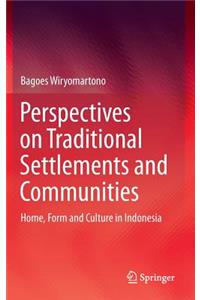 Perspectives on Traditional Settlements and Communities