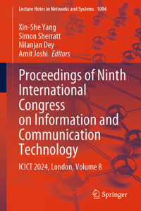 Proceedings of Ninth International Congress on Information and Communication Technology: ICICT 2024, London, Volume 8: 1004 (Lecture Notes in Networks and Systems)