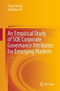 Empirical Study of SOE Corporate Governance Attributes for Emerging Markets