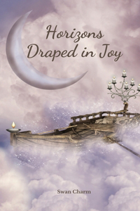 Horizons Draped in Joy