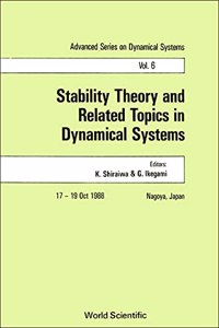 Stability Theory and Related Topics in Dynamical Systems