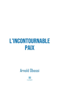 L'incontournable paix