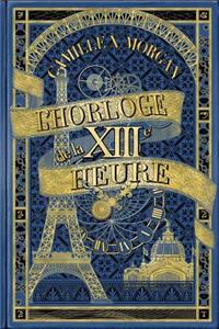 L'Horloge de la XIIIe Heure