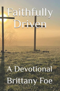 Faithfully Driven