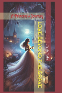 Love Beyond the Grave