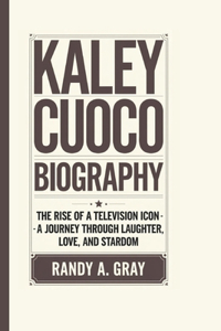 Kaley Cuoco Biography